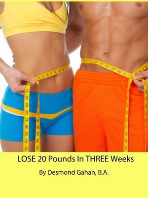 cover image of Lose 20 Pounds in Three Weeks